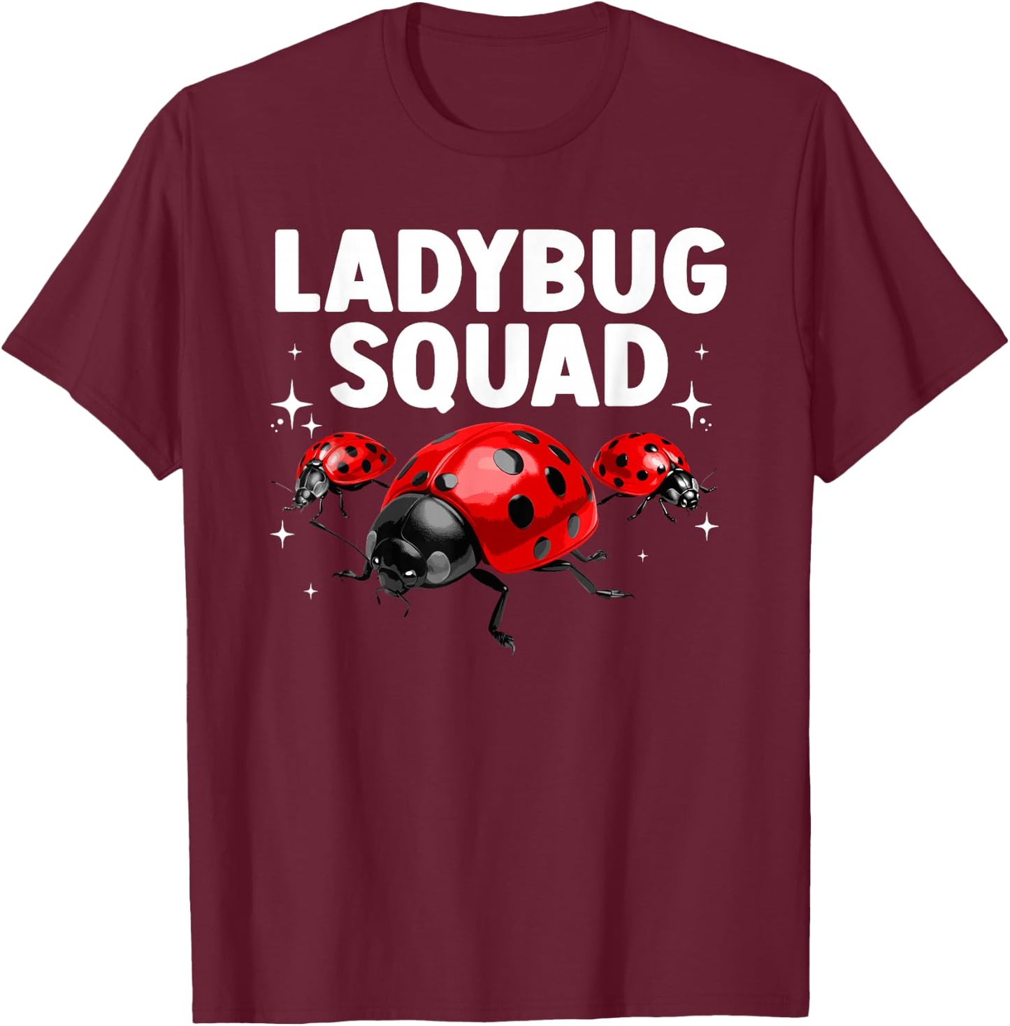 Funny Ladybug Squad Design Women Kids Ladybug Lover T-Shirt - T-Shirt | Maroon