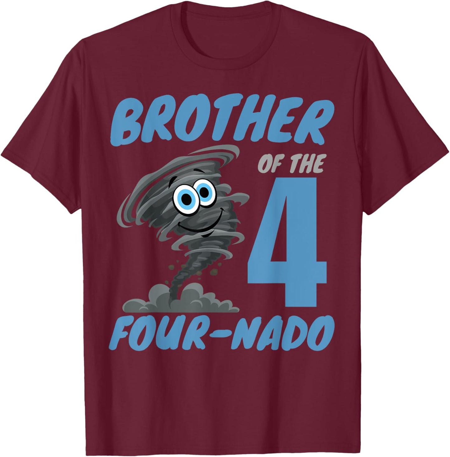 Brother of The Four-Nado Storm TorNado 4th Birthday Boy T-Shirt - T-Shirt | Maroon