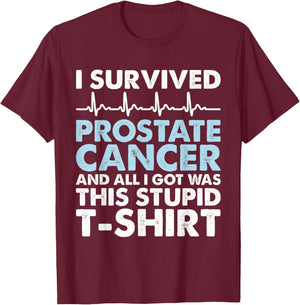 Sarcasm Surgery Survivor - Prostate Cancer Awareness T-Shirt - T-Shirt | Maroon