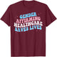 Groovy Gender Affirming Healthcare Save Lives Pride T-Shirt - T-Shirt | Maroon