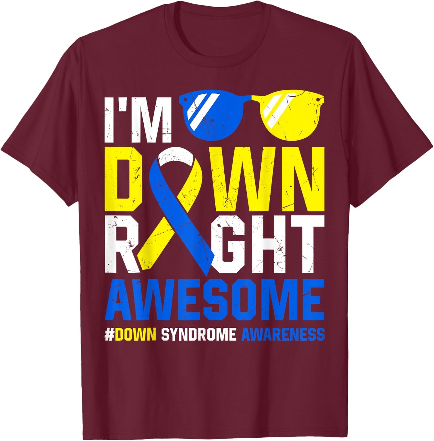 Down Syndrome Awareness Month Kids T21 Down Right Awesome T-Shirt - T-Shirt | Maroon