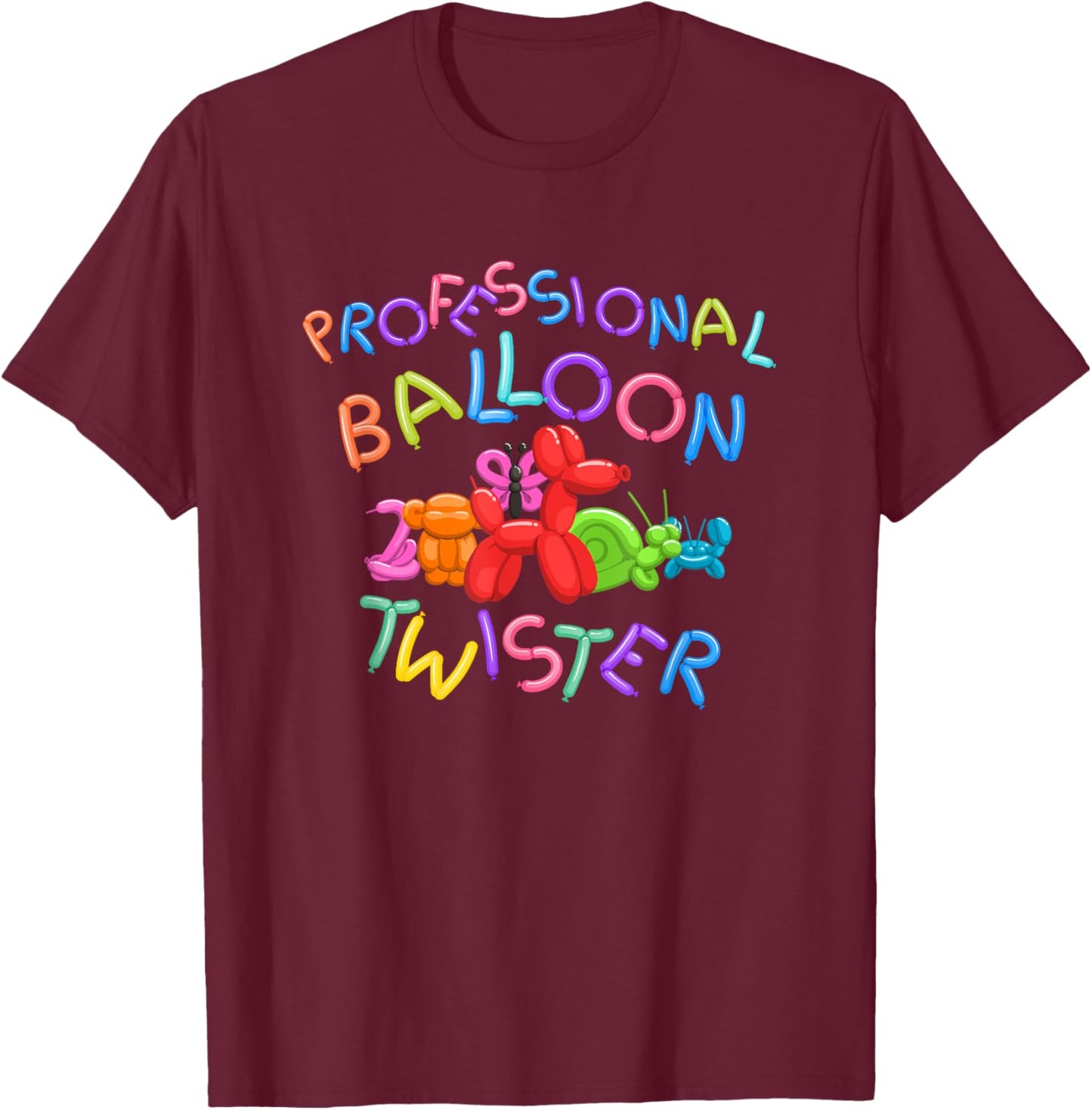 Cute Professional Balloon Animal Twister Party Gift T-Shirt - T-Shirt | Maroon