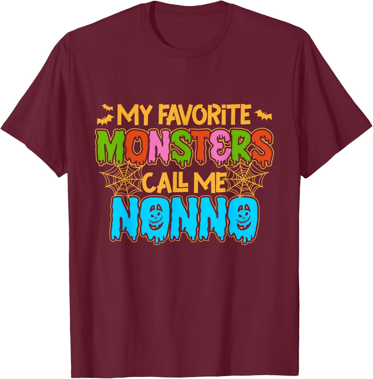 My Favorite Monsters Call Me Nonno Happy Halloween T-Shirt - T-Shirt | Maroon
