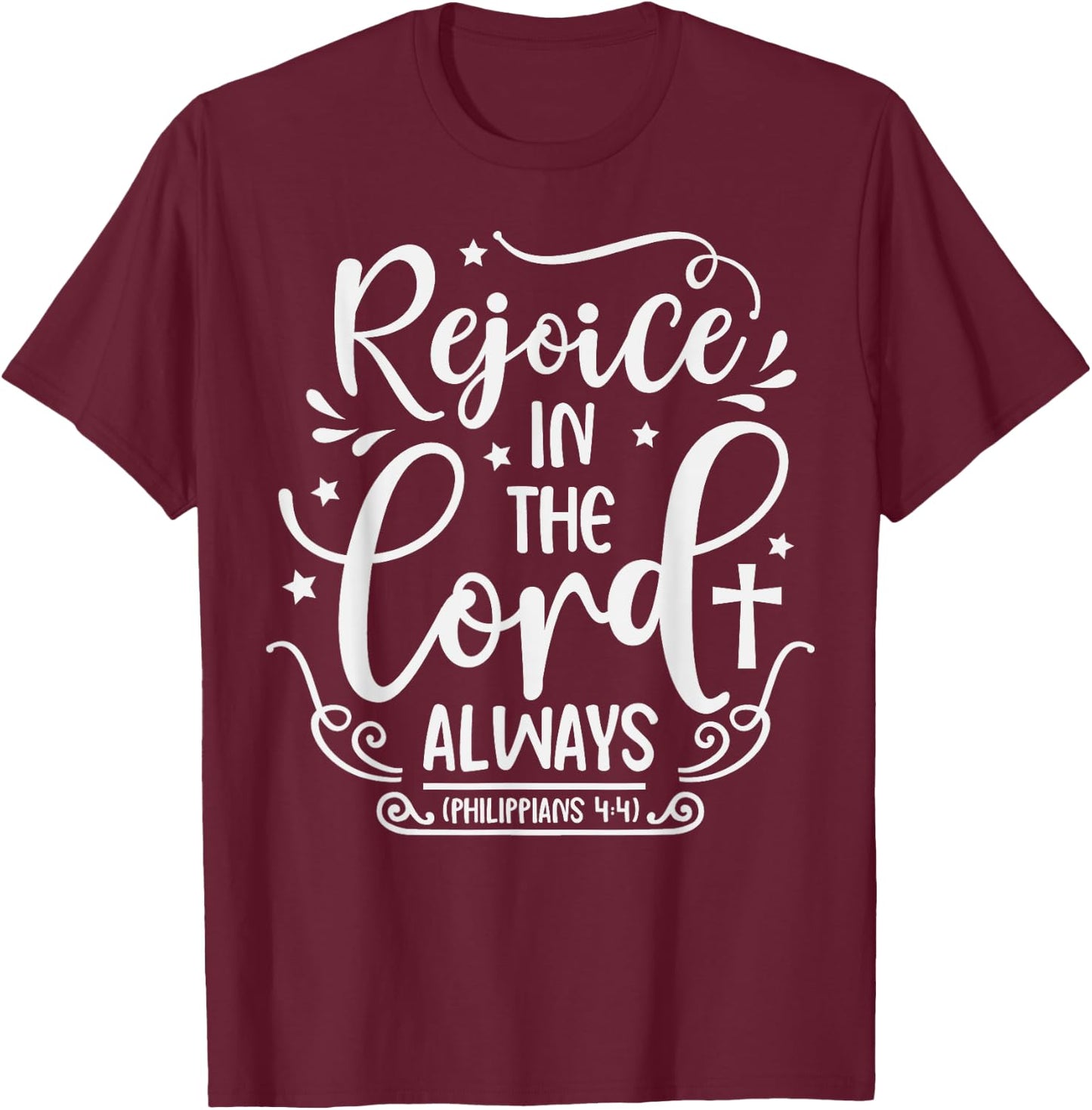 Rejoice In The Lord Always Bible Verse Pastor T-Shirt - T-Shirt | Maroon