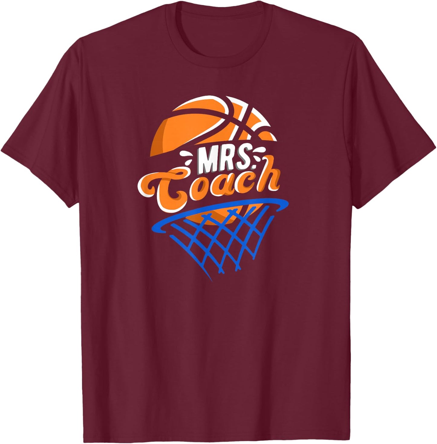 Mrs Coach Basketball Coach Wife Cute Basketball Coach's Wife T-Shirt - T-Shirt | Maroon