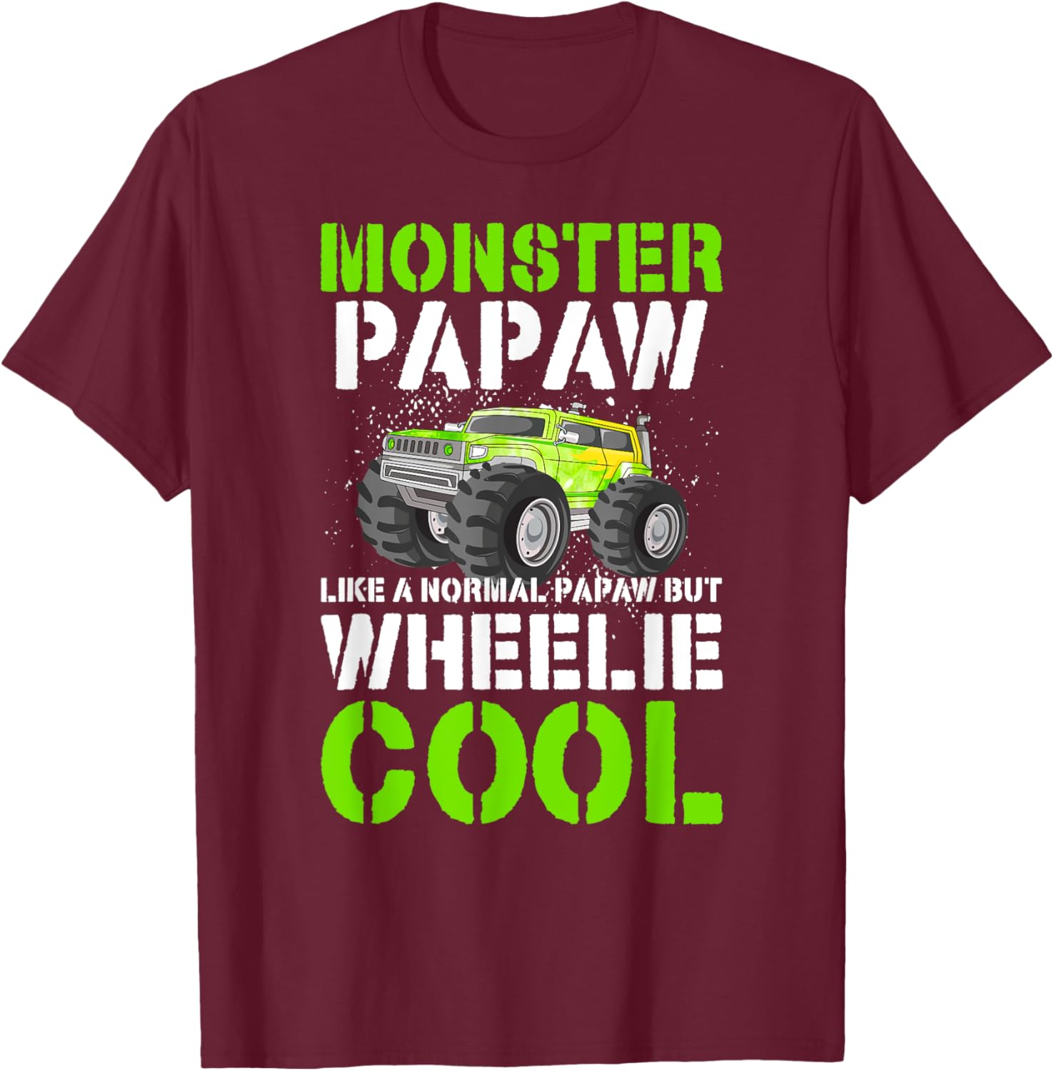 Monster Truck Papaw Funny Monster Truck Papaw Grandpa T-Shirt - T-Shirt | Maroon