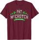 Pat McCrotch - Luck of the Irish - Funny St Patricks Day T-Shirt - T-Shirt | Maroon