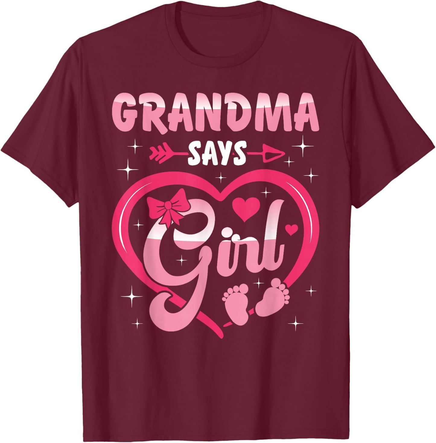 Baby Matching Family Set Gender Reveal Grandma Says Girl T-Shirt - T-Shirt | Maroon