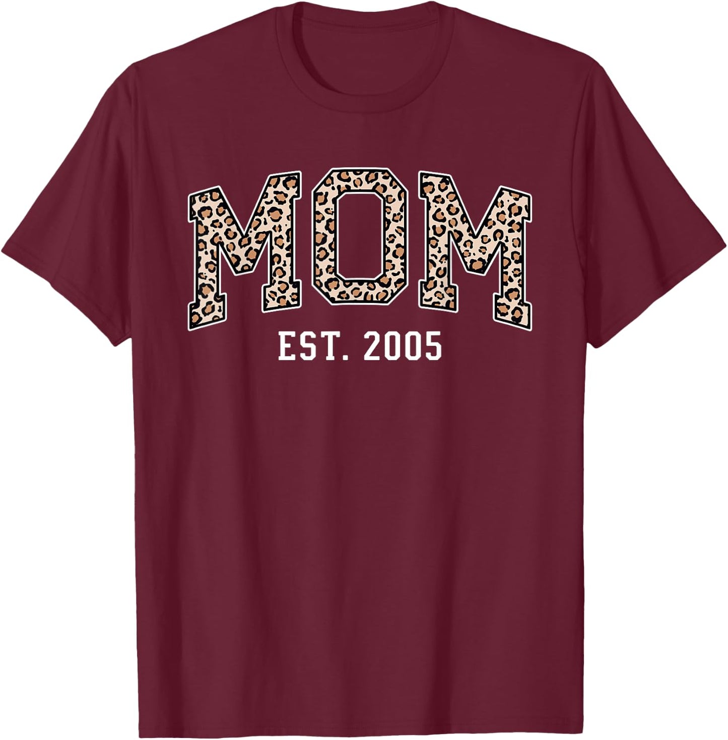 Mom Est 2005 Custom Mom Personalized Mother’s Day Customized T-Shirt - T-Shirt | Maroon