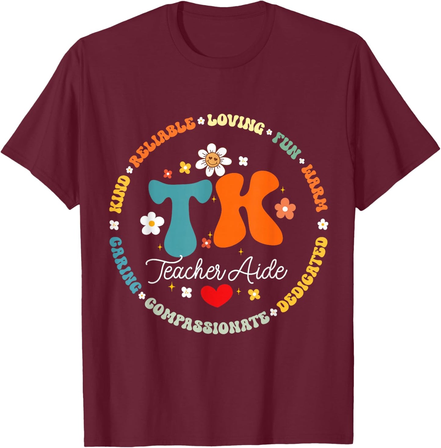 TK Teacher Aide Squad Transitional-Kindergarten Back School T-Shirt - T-Shirt | Maroon