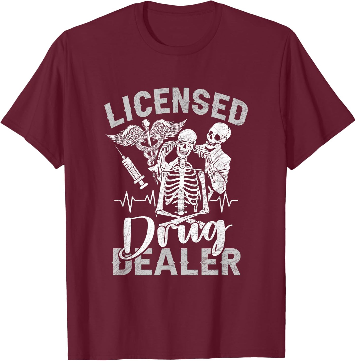 Skeleton Licensed Drug Dealer Trafficker Design Pharmacist T-Shirt - T-Shirt | Maroon