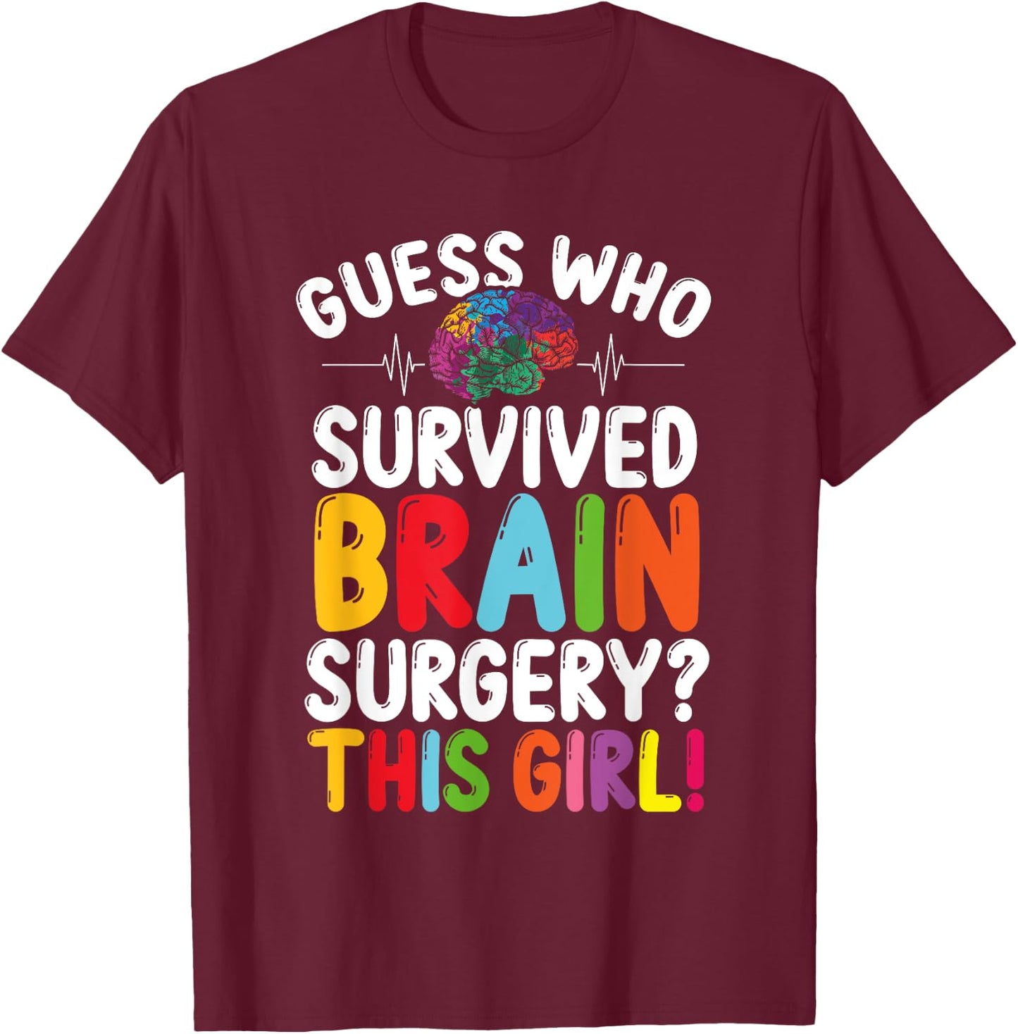 Neurologist Brain Surgery Brain Cancer Neuroscience T-Shirt - T-Shirt | Maroon
