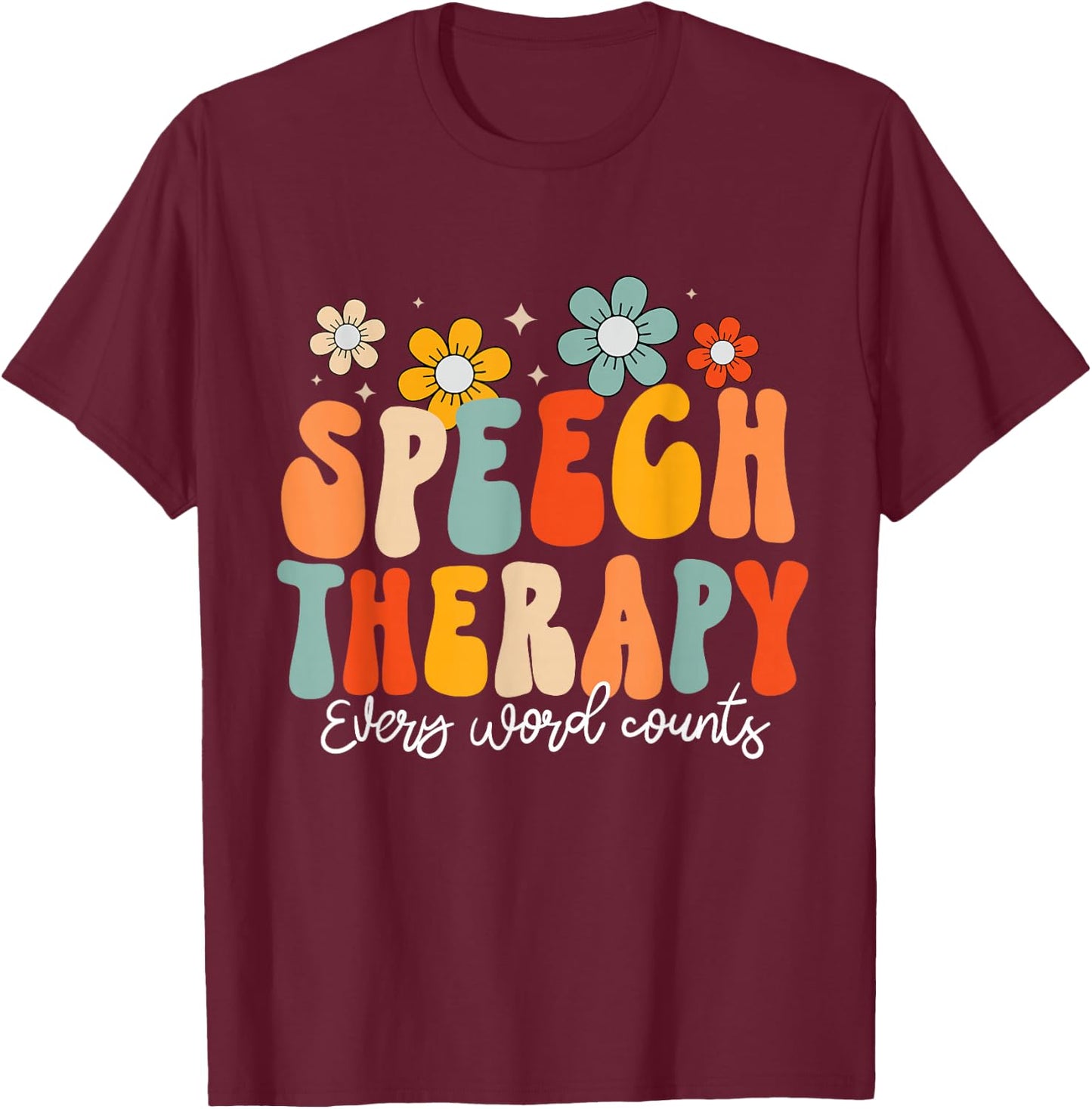 Groovy Speech Therapy Speech Language Pathologist SLP T-Shirt - T-Shirt | Maroon