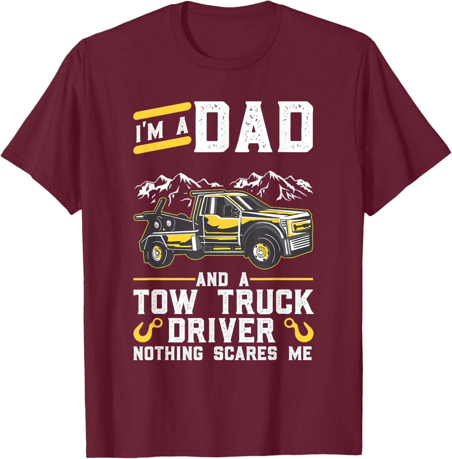 Tow Truck Driver Dad T-Shirt - T-Shirt | Maroon