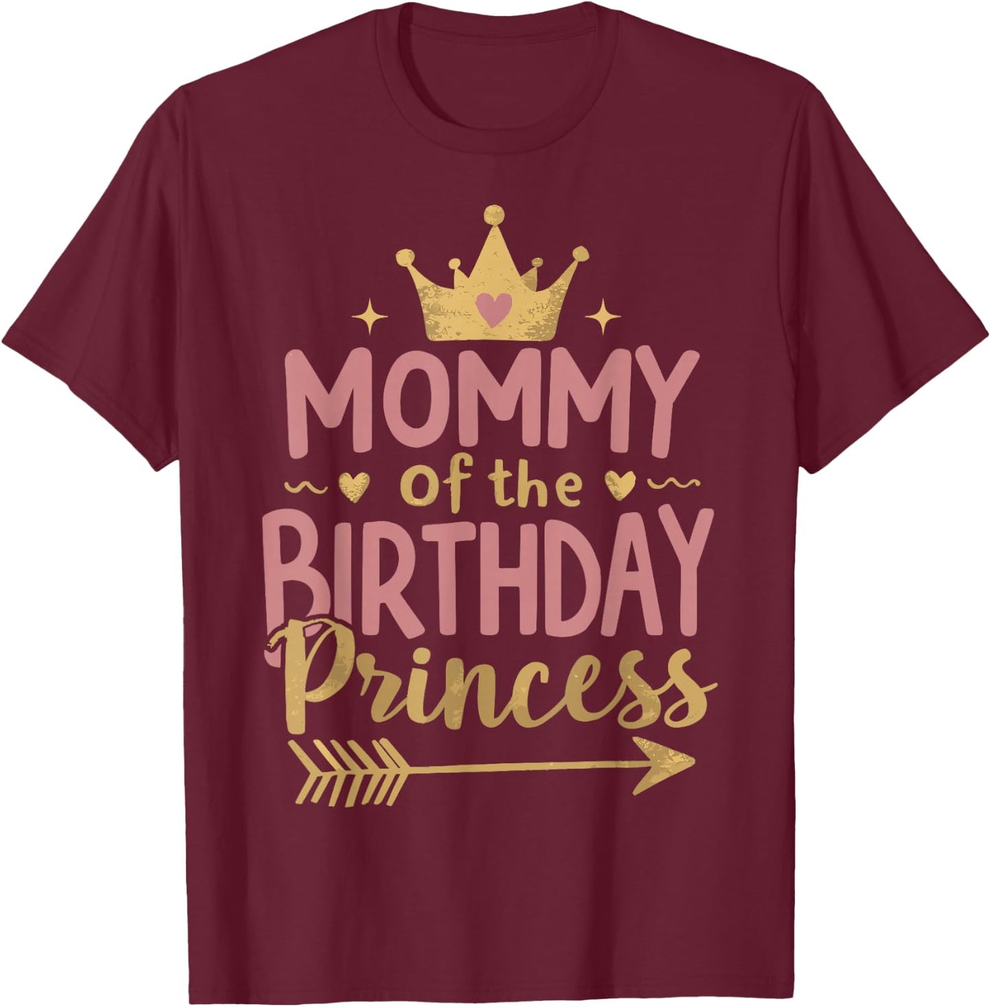 Mommy of The Birthday Princess Birthday Family T-Shirt - T-Shirt | Maroon