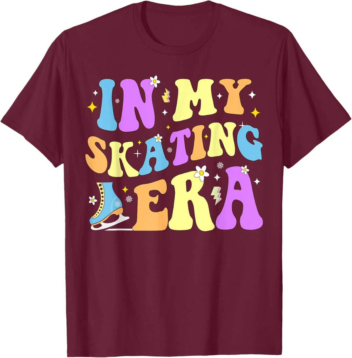 In My Skating Era Figure Hockey Skating Girls Boys Coach T-Shirt - T-Shirt | Maroon