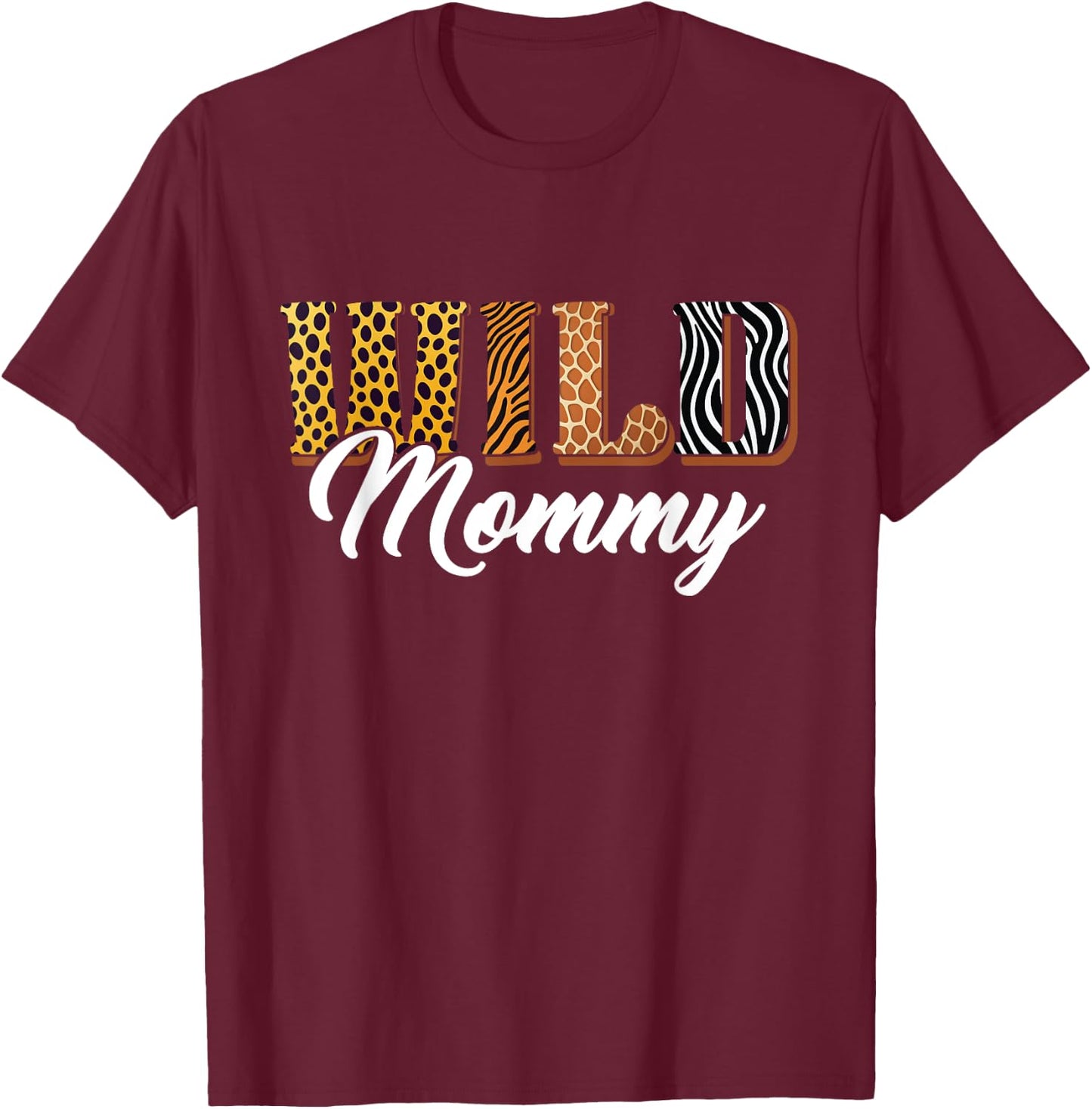 Wild Mommy Zoo Safari Jungle Animal Birthday Matching Family T-Shirt - T-Shirt | Maroon
