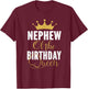 Nephew Of The Birthday Queen Women Bday Party Gift T-Shirt - T-Shirt | Maroon