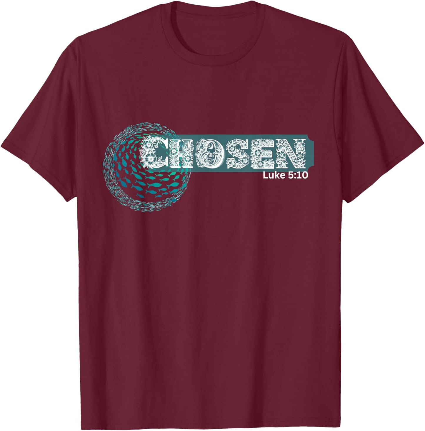 CHOSEN x Fish swim against current x Bible verse T-Shirt - T-Shirt | Maroon