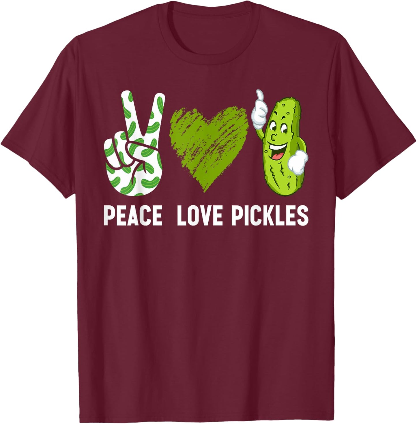 Peace, Love Pickles Retro Pickles Lover Food Lover T-Shirt - T-Shirt | Maroon
