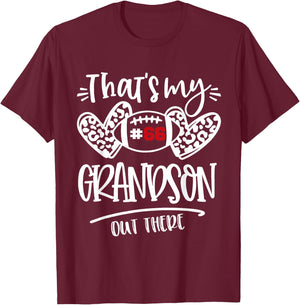 That's My Grandson out There Number 66 Football Mom & Dad T-Shirt - T-Shirt | Maroon