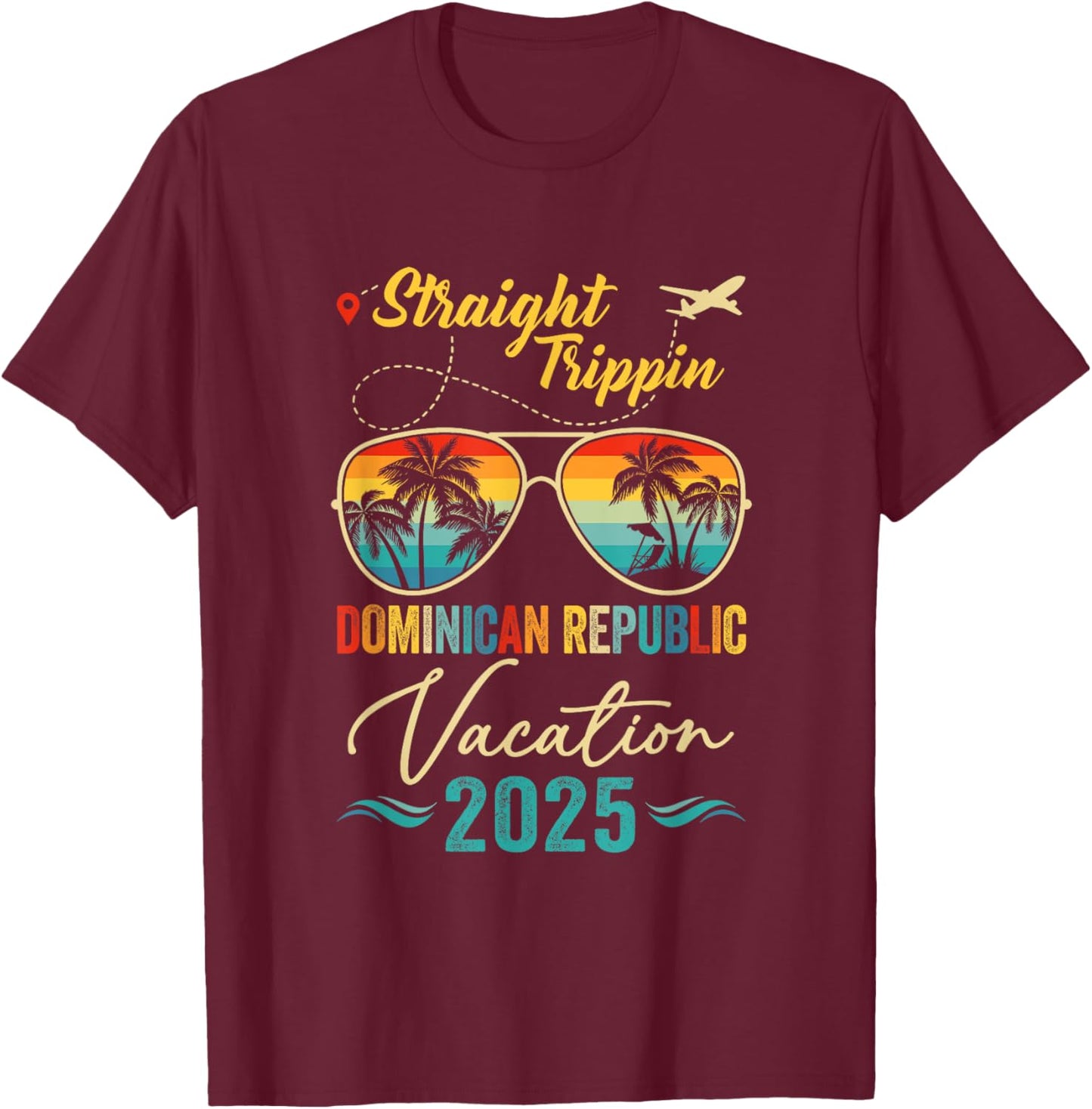 Straight Trippin Dominican Republic 2025 Family Summer T-Shirt - T-Shirt | Maroon