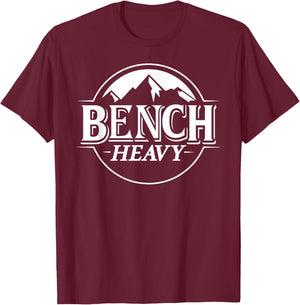 Bench Heavy Gym Item for Beer Lovers Men and Women Workout T-Shirt - T-Shirt | Maroon