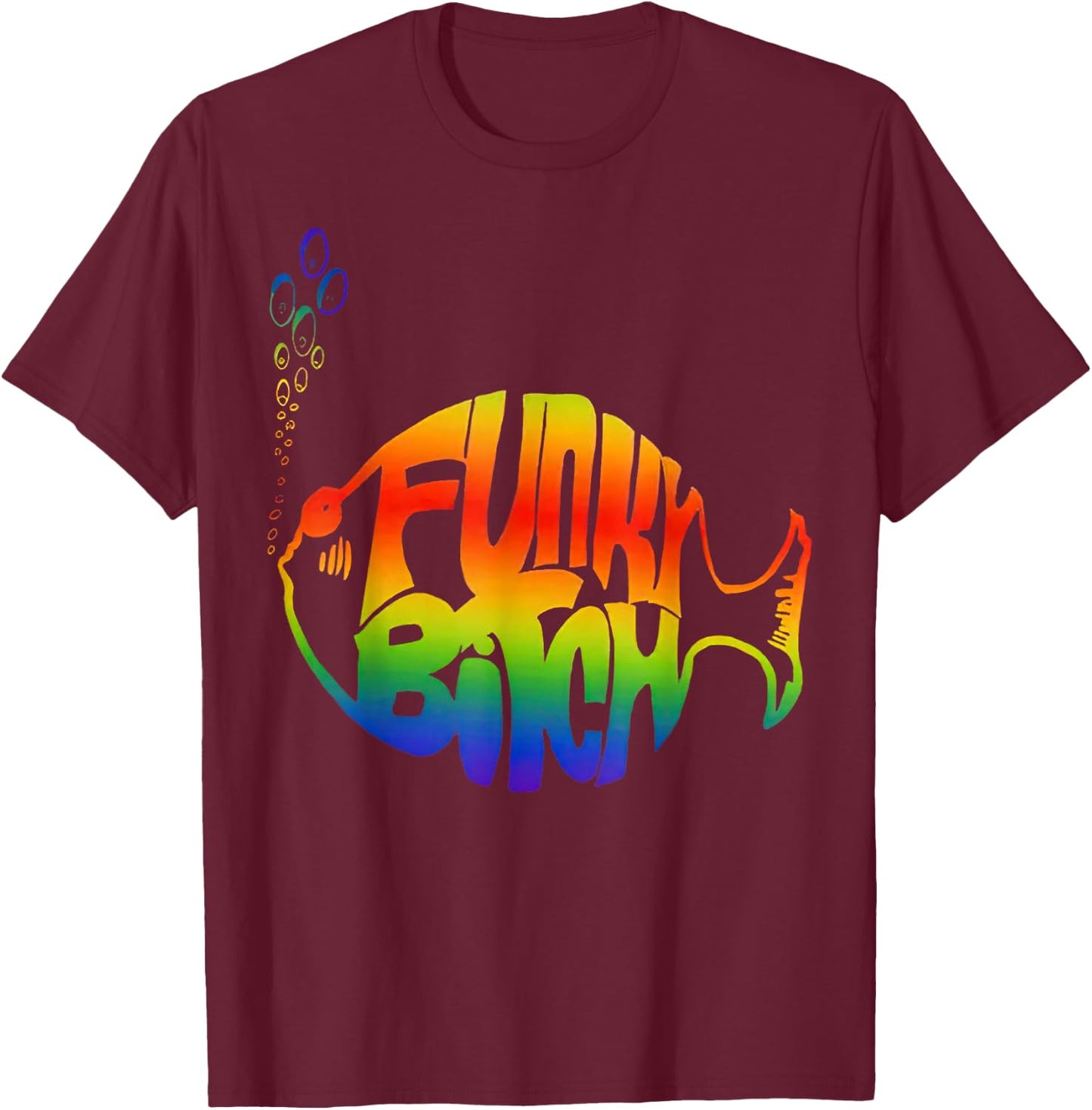 Funky Bitch Phish T-Shirt - T-Shirt | Maroon