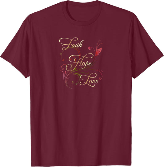 Bible Verse Faith Hope Love T-Shirt - T-Shirt | Maroon