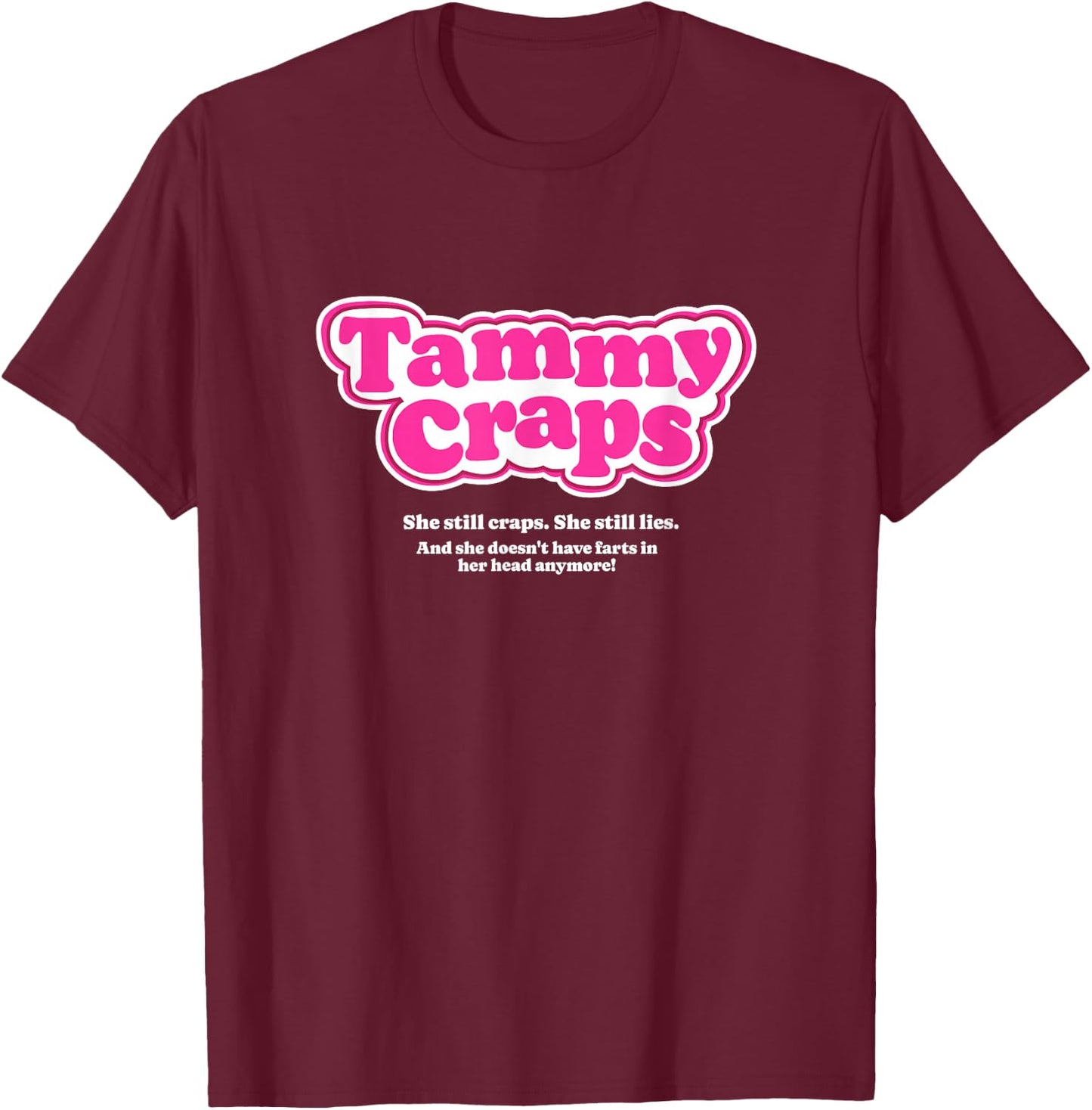 Tammy Craps - I think you should leave T-Shirt - T-Shirt | Maroon