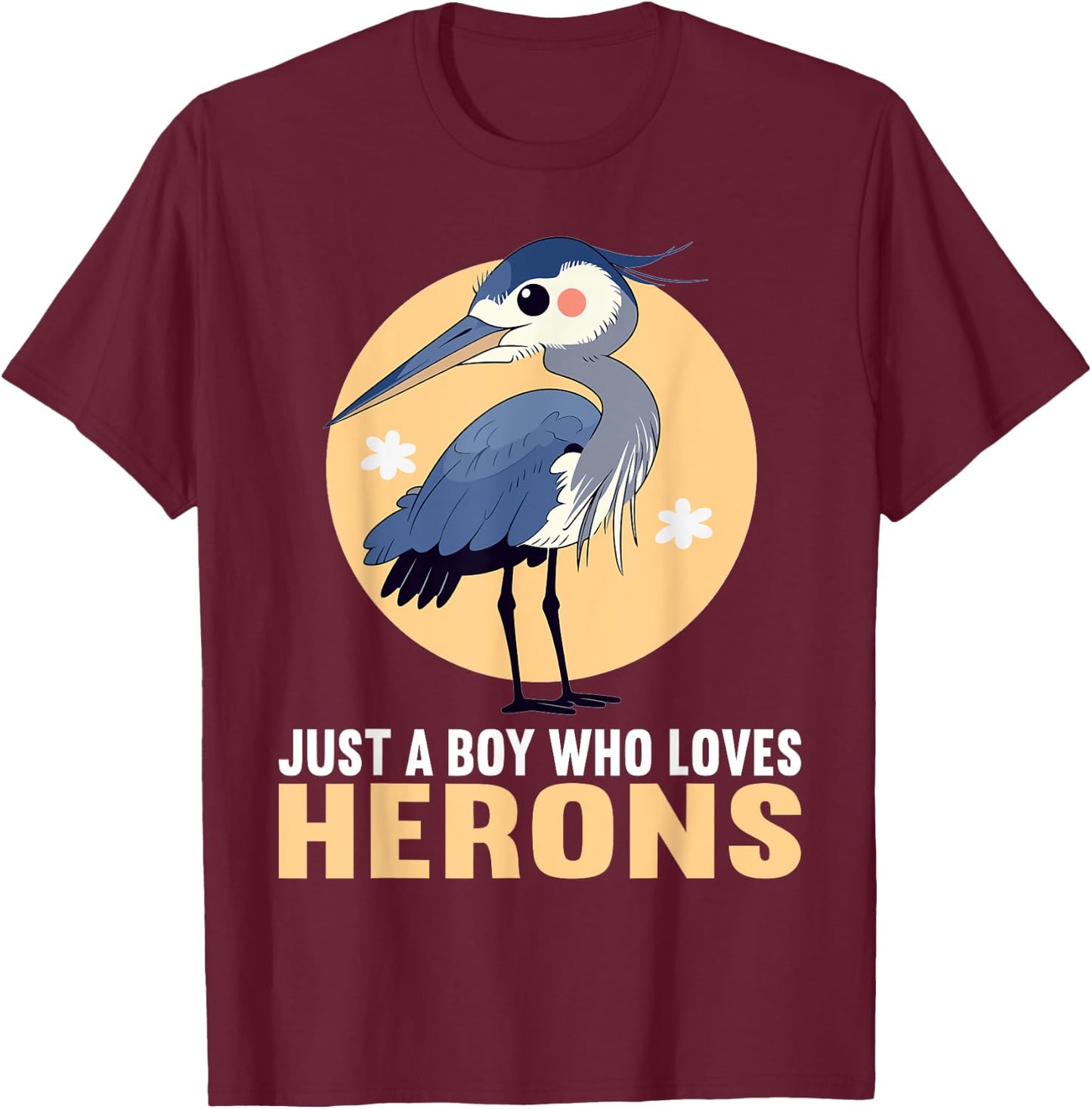Just a Boy who loves Herons Heron T-Shirt - T-Shirt | Maroon