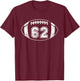 Football Player #62 Football Mom Dad Jersey 62 Varsity Team T-Shirt - T-Shirt | Maroon