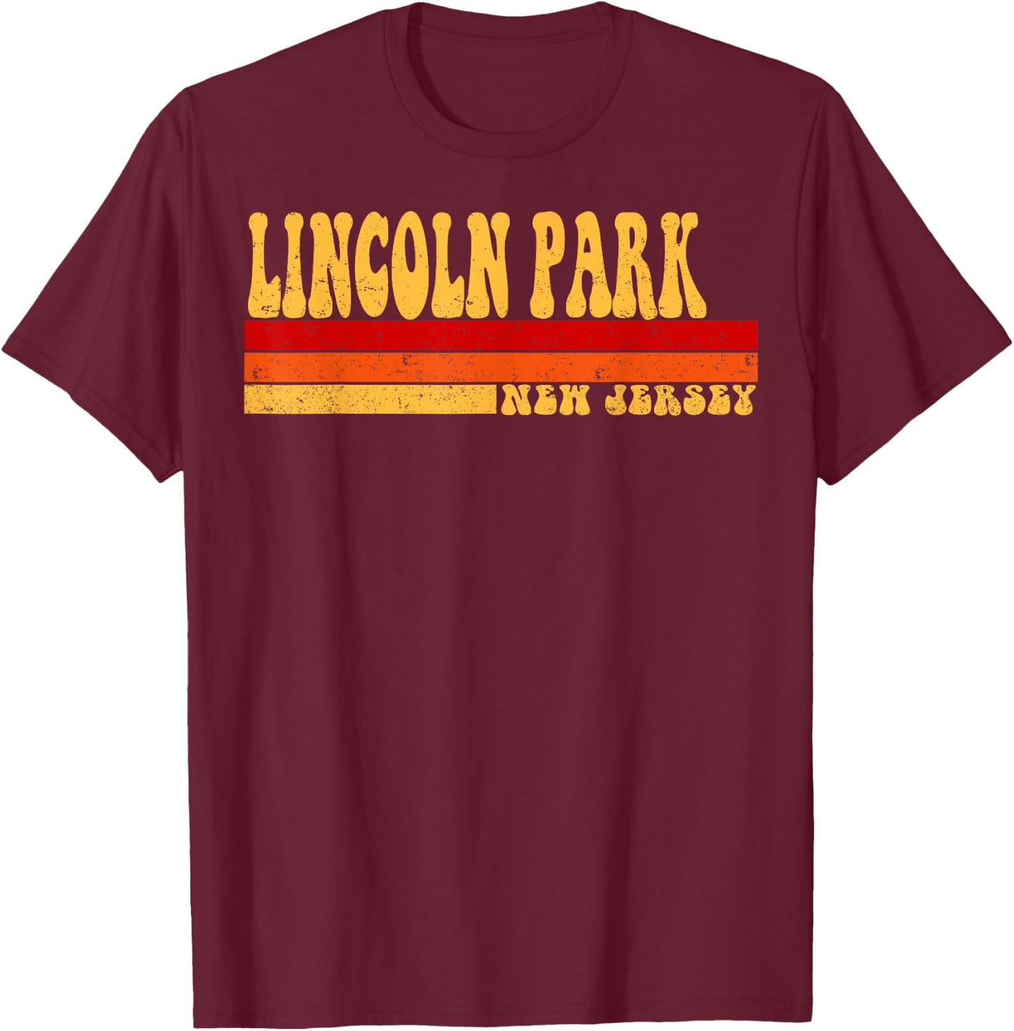 LINCOLN PARK New Jersey City Vintage Roots Retro 70s 80s T-Shirt - T-Shirt | Maroon