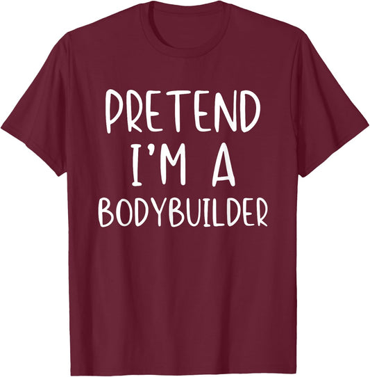 Pretend Bodybuilder Costume Halloween Lazy Easy Body-Builder T-Shirt - T-Shirt | Maroon