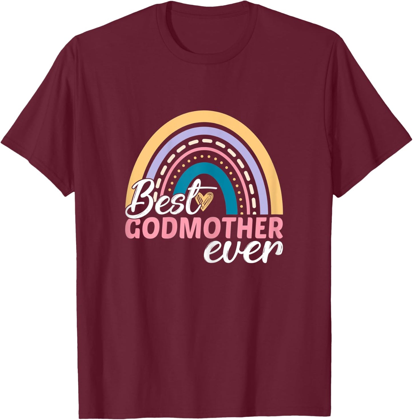 Godmother Mother's Day Matching Best Godmother Ever Rainbow T-Shirt - T-Shirt | Maroon