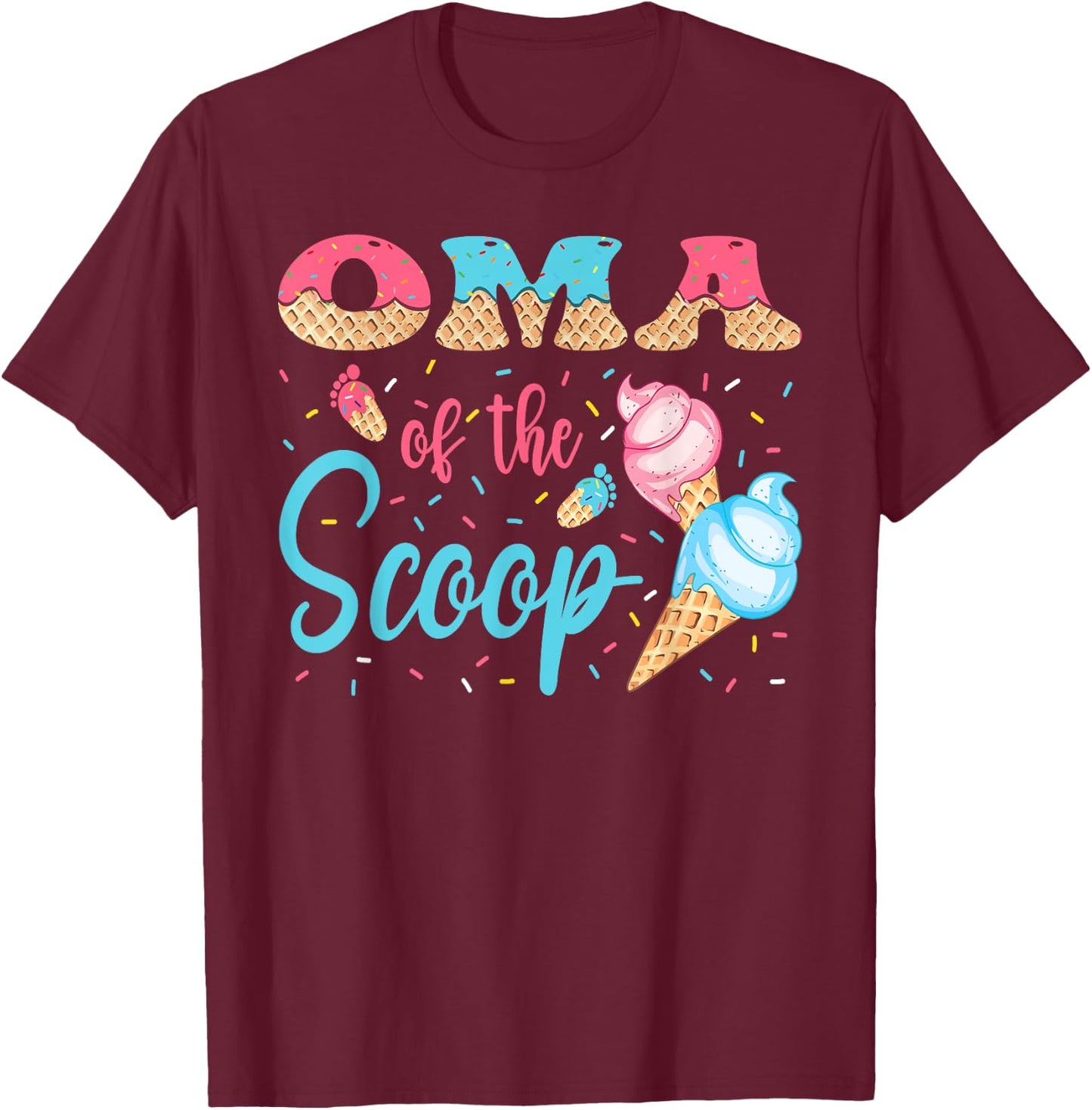 Oma Of The Scoop Ice Cream Gender Reveal Baby Shower T-Shirt - T-Shirt | Maroon