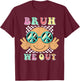 Bruh We Out Happy Last Day Of School Smile Summer Groovy T-Shirt - T-Shirt | Maroon