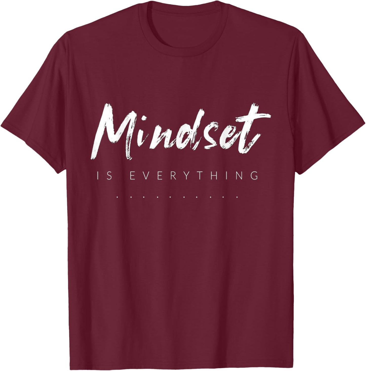 Mindset Design Is Everything Funny T-Shirt - T-Shirt | Maroon