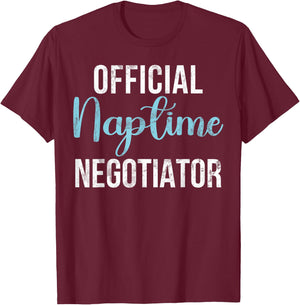 Official Naptime Negotiator New Dad T-Shirt - T-Shirt | Maroon