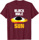 Black Hole Sun - Space T-Shirt - T-Shirt | Maroon