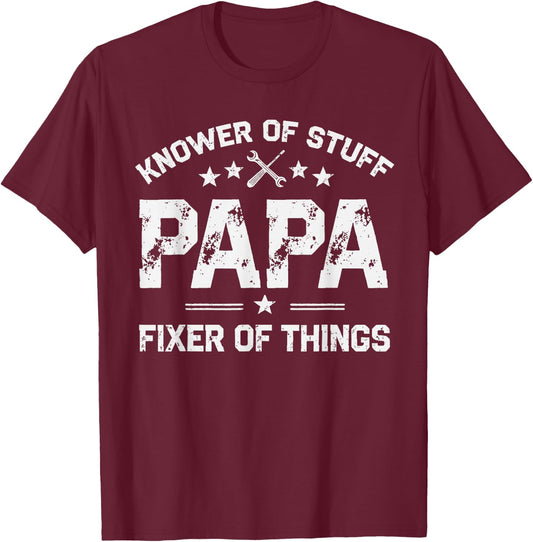 Papa Knower of Stuff Fixer of Things Father's Day Mechanic T-Shirt - T-Shirt | Maroon