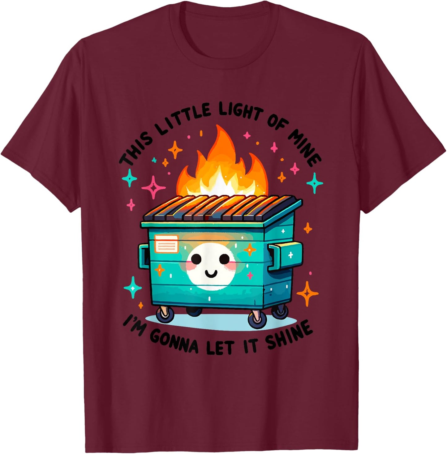 Dumpster Fire Light I'm Gonna Let It Shine Halloween T-Shirt - T-Shirt | Maroon