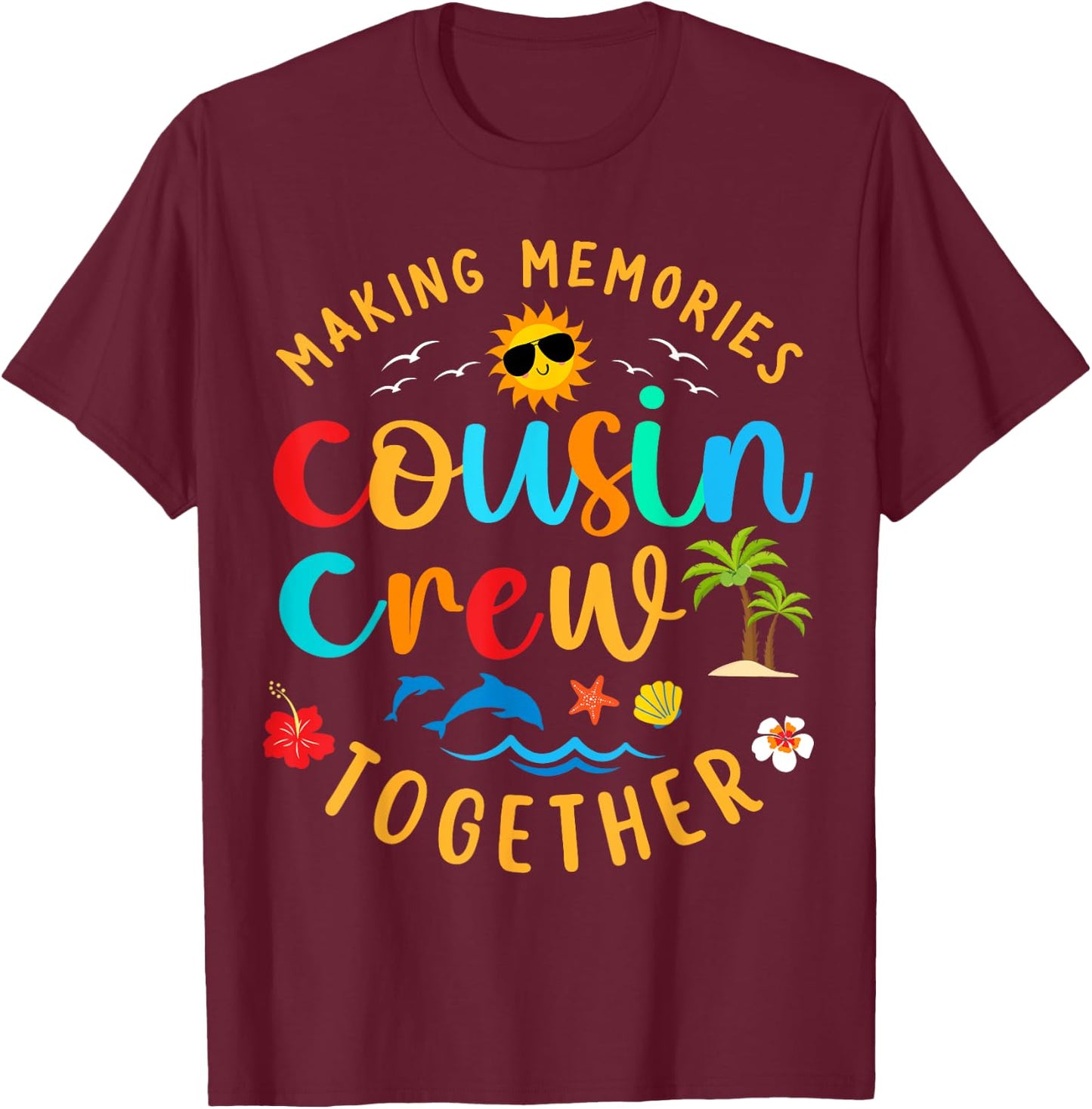 Cousin crew 2025 Summer Vacation Beach Family Trip Matching T-Shirt - T-Shirt | Maroon