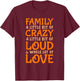 Family Reunion | Family A Little Bit Of Crazy T-Shirt - T-Shirt | Maroon