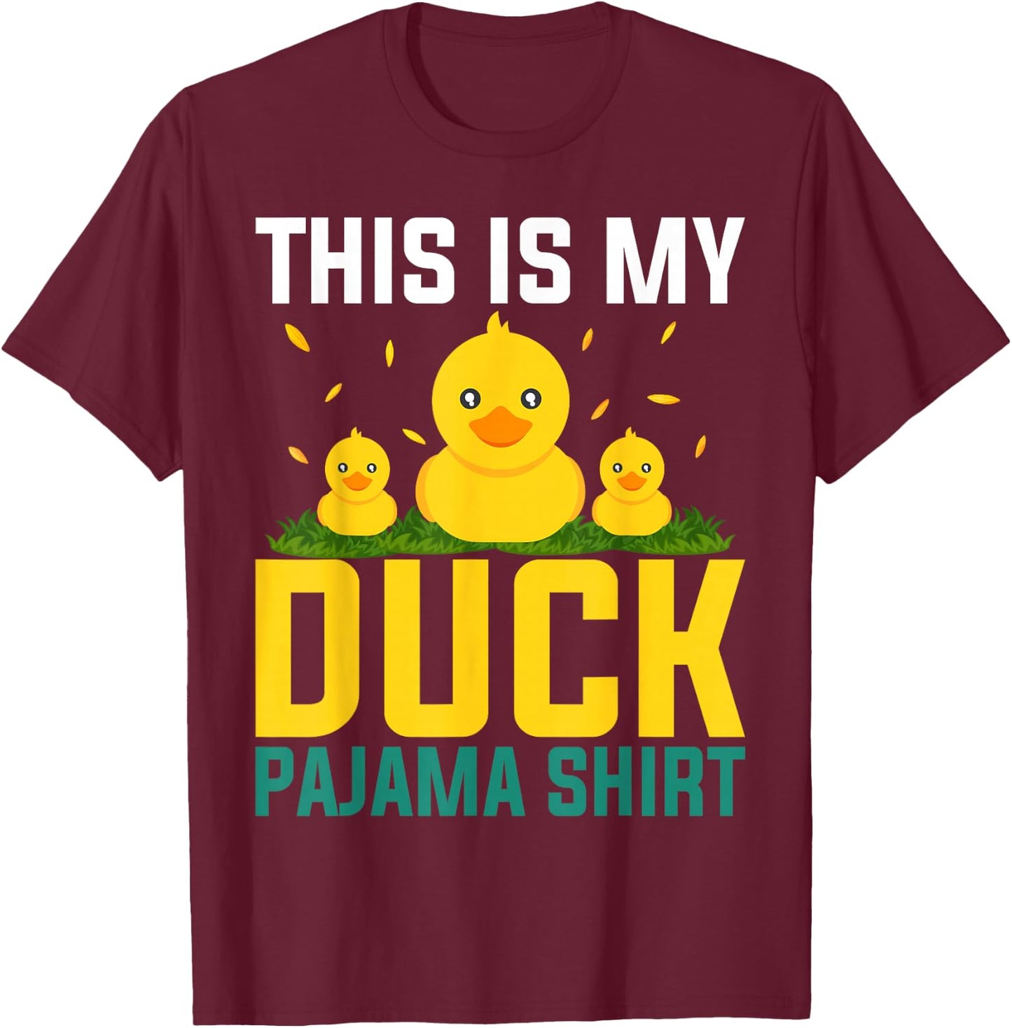 This Is My Duck Pajama Women Girls Duck Pjs Funny Duck T-Shirt - T-Shirt | Maroon