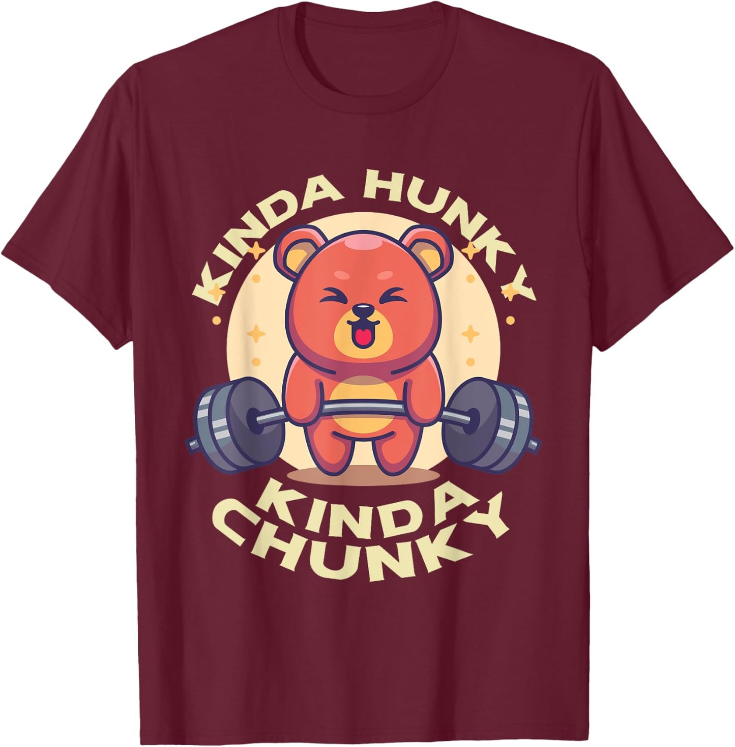 Funny Kinda Chunky Kinda Hunky Bodybuilding Gym Powerlifting T-Shirt - T-Shirt | Maroon