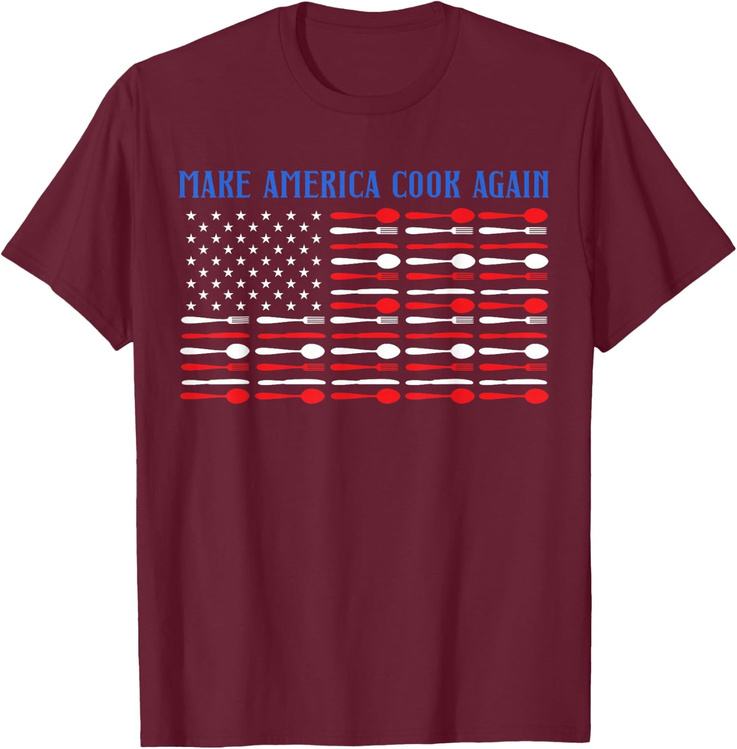 Make America Cook Again Chef Knife Kitchen Food Menu Cook T-Shirt - T-Shirt | Maroon