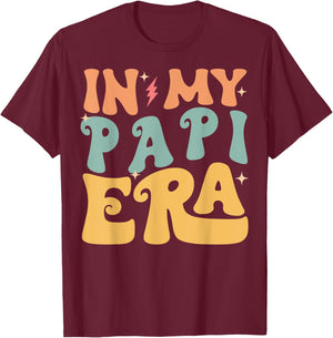 In My PAPI Era Groovy Funny Grandpa Father's Day T-Shirt - T-Shirt | Maroon