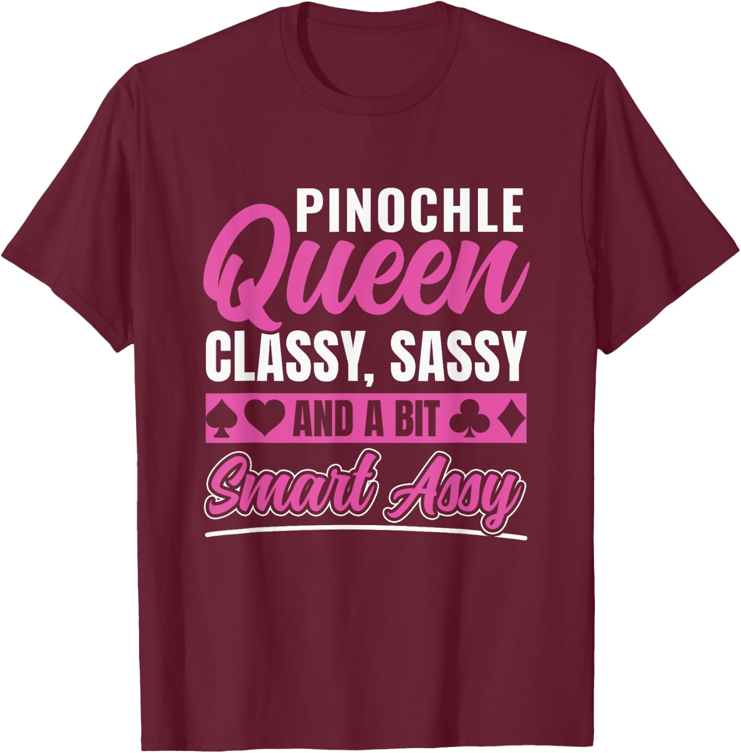 Pinochle Queen Funny Pinochle Player T-Shirt - T-Shirt | Maroon