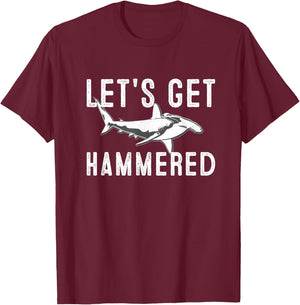 Let's Get hammered funny Hammerhead Shark Presents T-Shirt - T-Shirt | Maroon